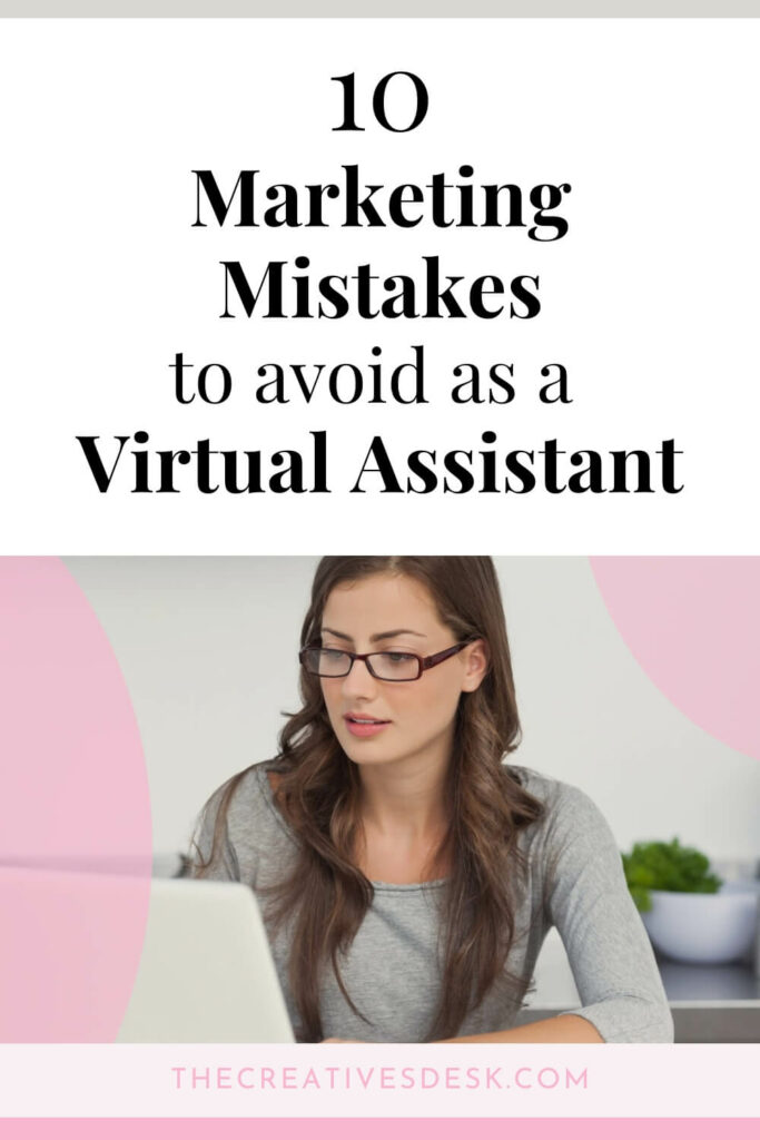 10 Marketing Mistakes to Avoid as a Virtual Assistant