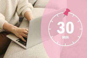 woman typing on laptop next to a graphic of a 30 minute timer