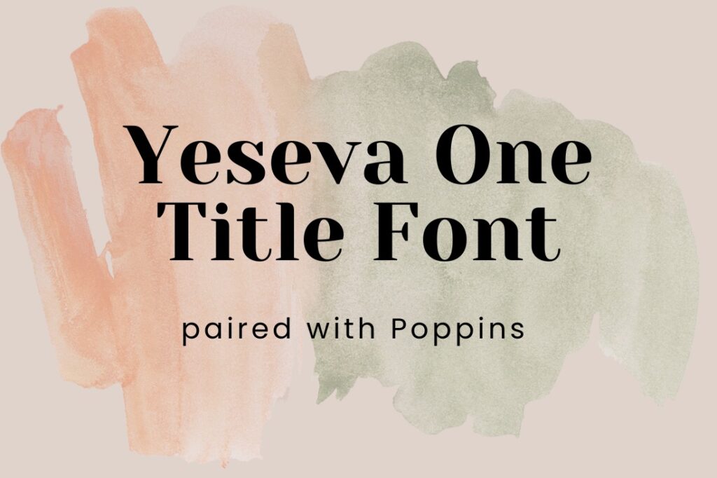 Yeseva One font pair example